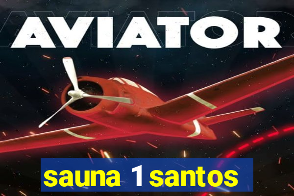 sauna 1 santos